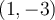 (1,-3)