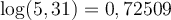 \log(5,31)=0,72509
