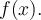 f(x).
