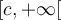 \left[{c, +\infty}\right[