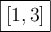 \boxed{\left[1,3\right]}