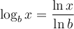 \log_b x=\dfrac{\ln x}{\ln b}