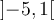 \left]{-5,1}\right[ 