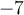 -7