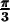 \pmb{\frac{\pi}{3}}