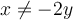 x\ne -2y