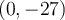 \left({0,-27}\right)