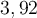 3,92