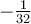 -\frac{1}{32}