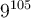 9^{105}