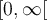 \left[{0, \infty}\right[