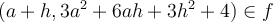 \left({a+h,3a^2+6ah+3h^2+4}\right) \in f